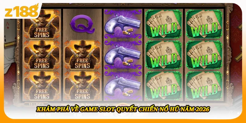 Khám phá về game slot Quyết Chiến Nổ Hũ năm 2026