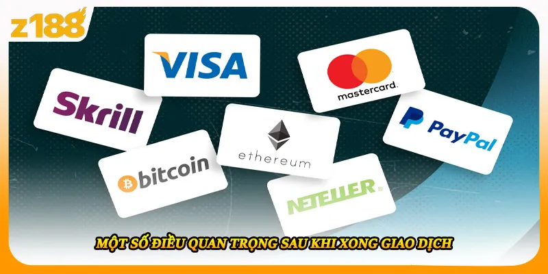 Một số điều quan trọng sau khi xong giao dịch